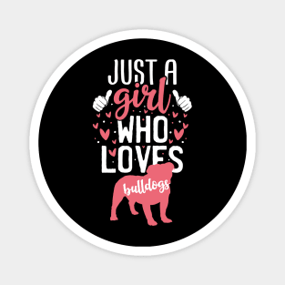 Just a Girl Who Loves Bulldogs Magnet